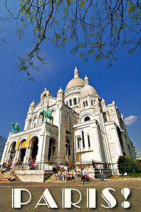 Paris: Sacré Coeur Basilica atop Montmartre. Photo © Home At First.