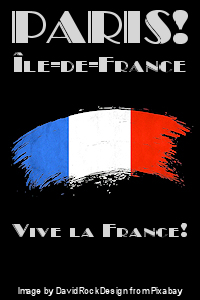 Paris: French Tri-Color flag impression. Image by David from Pixabay. Thanks to DavidRockDesign!