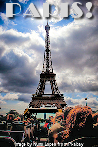 Paris: Eiffel Tower viewed from an open-top tour bus. Image by Nuno Lopes from Pixabay. Thanks Nuno Lopes!