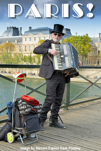 Paris: street musician. Image by Manolo Franco from Pixabay. Thank You!