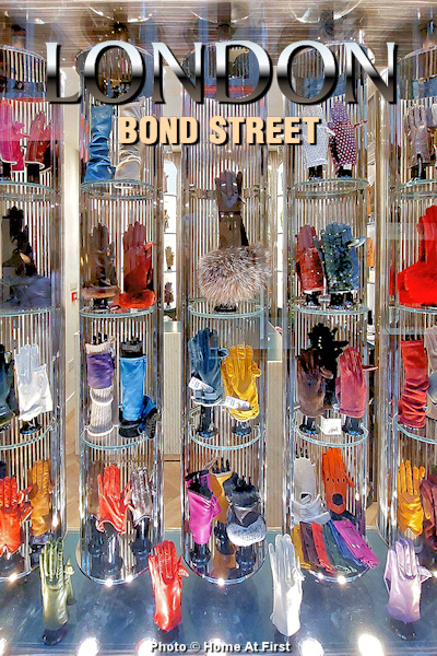 Are gloves on your Holiday Shopping list this year. Here is a fancy selection in a fancy shoppe on London's fancy Bond Street. Photo © Home At First.