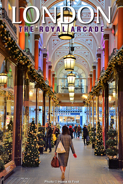 Holiday shopping at London's Royal Arcade has a certain something you might not find on-line or in your local mall at home. Photo © Home At First.