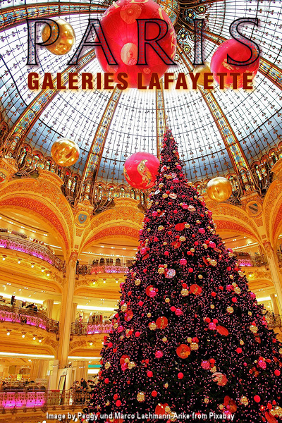 Holiday Shopping is nowhere more fantastic a day out than at Paris's Galeries Lafayette. Plan a visit to the newly-resurrected Notre Dame Cathedral this Holday Season. Image by Peggy and Marco Lachmann-Anke from Pixabay. Thanks, Peggy & Marco!