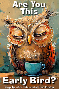 Still asleep? Can't smell the coffee? Opportunity's knocking! Image by Vilius Kukanauskas from Pixabay. Thanks Vilkasss! Still asleep? Can't smell the coffee? Opportunity's knocking! Image by Vilius Kukanauskas from Pixabay. Thanks Vilkasss!